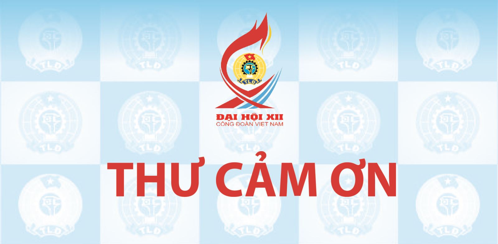 Thư cảm ơn của Tổng Liên đoàn Lao động Việt Nam